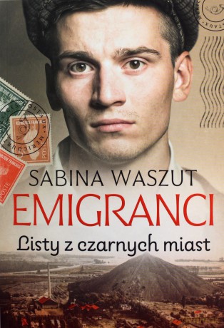 Emigranci. Listy z czarnych miast - Sabina Waszut [KSIĄŻKA]