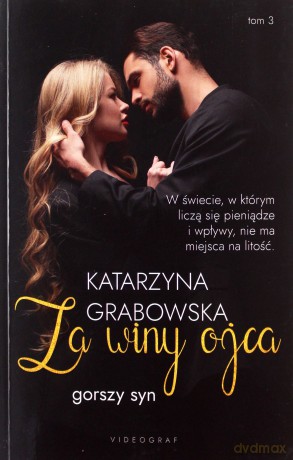 Gorszy syn (Tom 3) Za winy ojca - Katarzyna Grabowska [KSIĄŻKA]