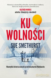 Ku wolności - Sue Smethurst [KSIĄŻKA]