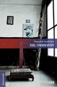Kuba syndrom wyspy - Jacek Hinz Krzysztof [KSIĄŻKA]