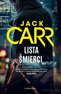 Lista śmierci - Jack Carr [KSIĄŻKA]