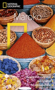 Maroko. Przewodnik National Geographic. Wydanie 2, zaktualizowane - Carole French [KSIĄŻKA]