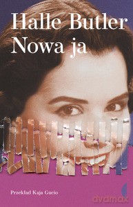 Nowa ja - Halle Butler [KSIĄŻKA]