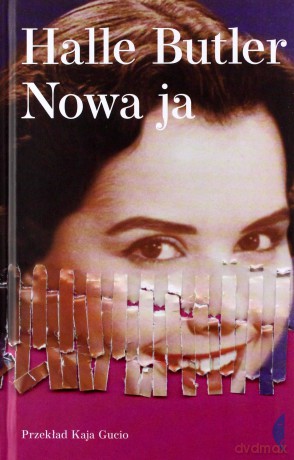 Nowa ja - Halle Butler [KSIĄŻKA]