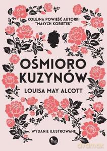 Ośmioro kuzynów - Louisa May Alcott [KSIĄŻKA]