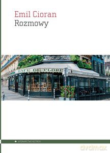 Rozmowy - Emil Cioran [KSIĄŻKA]