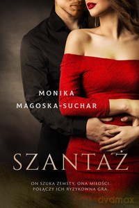 Szantaż - Monika Magoska-Suchar [KSIĄŻKA]