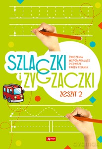 Szlaczki i zygzaczki. Zeszyt 2 [KSIĄŻKA]