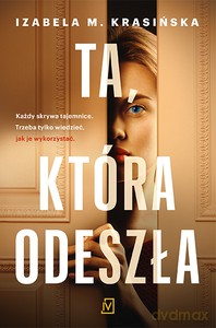 Ta, która odeszła - Izabela Krasińska [KSIĄŻKA]