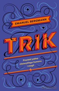 Trik - Emanuel Bergmann [KSIĄŻKA]