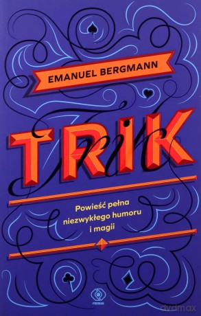 Trik - Emanuel Bergmann [KSIĄŻKA]