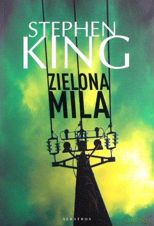 Zielona Mila - Stephen King [KSIĄŻKA]
