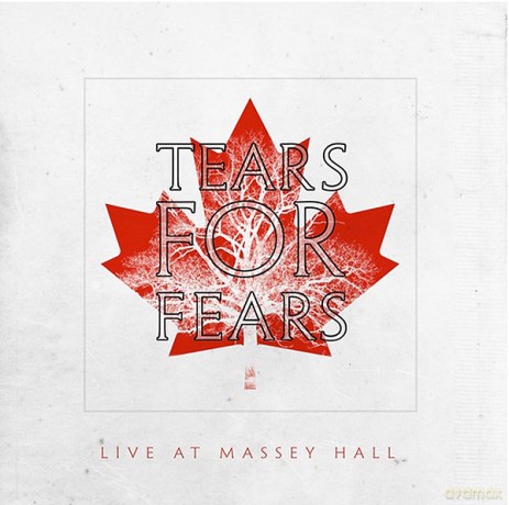 Tears For Fears: Live At Massey Hall (RSD) [CD]