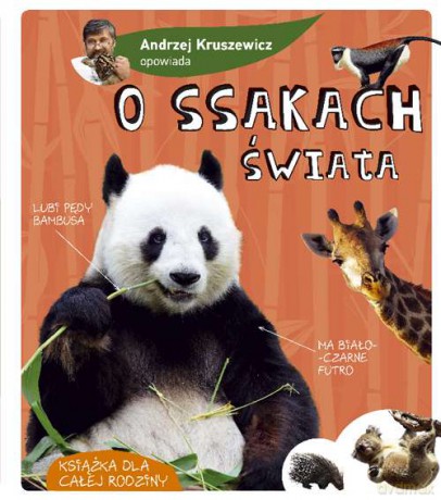 Andrzej Kruszewicz opowiada o ssakach świata - Andrzej Kruszewicz [KSIĄŻKA]