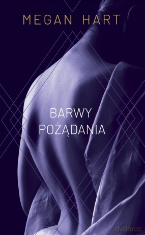 Barwy pożądania - Megan Hart [KSIĄŻKA]