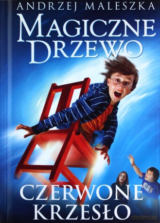 Czerwone krzesło. Magiczne drzewo - Andrzej Maleszka [KSIĄŻKA]