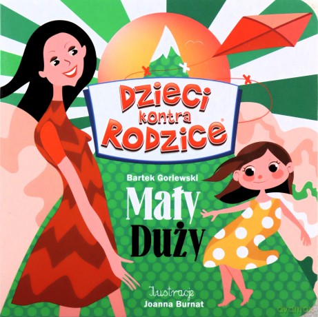 Dzieci kontra Rodzice. Mały Duży - Bartek Gorlewski [KSIĄŻKA]