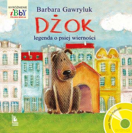Dżok, legenda o psiej wierności - Barbara Gawryluk [KSIĄŻKA]