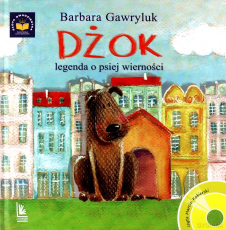 Dżok, legenda o psiej wierności - Barbara Gawryluk [KSIĄŻKA]