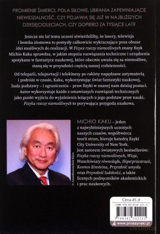 Fizyka rzeczy niemożliwych. Fazery, pola siłowe, teleportacja i podróże w czasie - Michio Kaku [KSIĄŻKA]