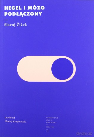 Hegel i mózg podłączony - Slavoj Zizek [KSIĄŻKA]