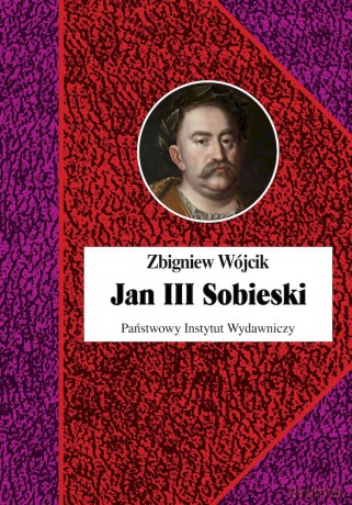 Jan III Sobieski - Zbigniew Wójcik [KSIĄŻKA]