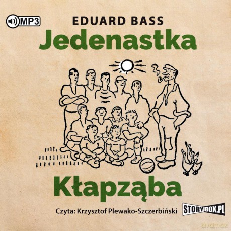 Jedenastka Kłapząba - Eduard Bass [AUDIOBOOK]