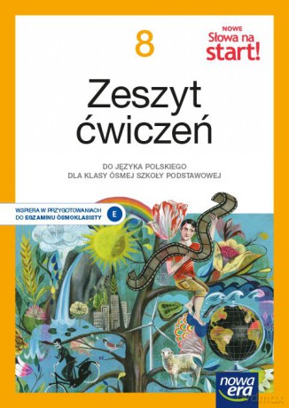 Język polski Nowe słowa na start! zeszyt ćwiczeń dla klasy 8 szkoły podstawowej EDYCJA 2021-2023 [KSIĄŻKA]