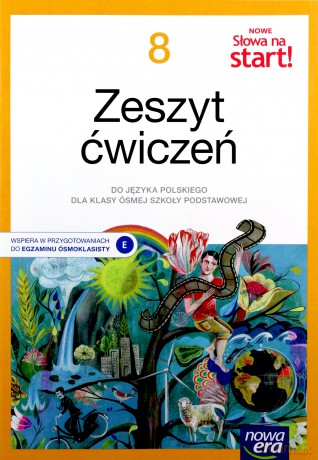 Język polski Nowe słowa na start! zeszyt ćwiczeń dla klasy 8 szkoły podstawowej EDYCJA 2021-2023 [KSIĄŻKA]