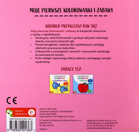 Kolorowanki i łączenie kropek. Moje pierwsze kolorowanki i zabawy [KSIĄŻKA]