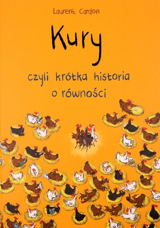 Kury, czyli krótka historia o równości - Laurent Cardon [KSIĄŻKA]