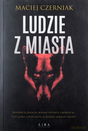 Ludzie z Miasta - Maciej Czerniak [KSIĄŻKA]