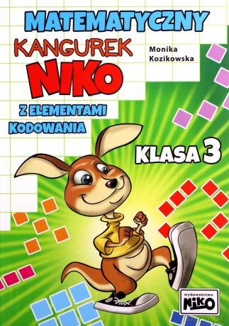 Matematyczny kangurek NIKO z elementami kodowania. Klasa 3 - Monika Kozikowska [KSIĄŻKA]