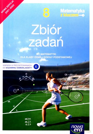 Matematyka z kluczem zbiór zadań dla klasy 8 szkoły podstawowej EDYCJA 2021-2023 - Jerzy Janowicz [KSIĄŻKA]