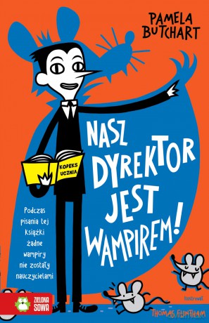 Nasz dyrektor jest wampirem! - Pamela Butchart [KSIĄŻKA]