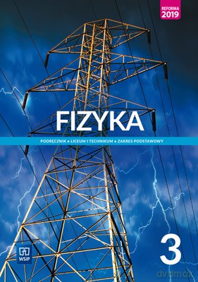 Nowe fizyka podręcznik 3 liceum i technikum zakres podstawowy - Lehman Ludwik, Polesiuk Witold, Wojewoda Grzegorz [KSIĄŻKA]