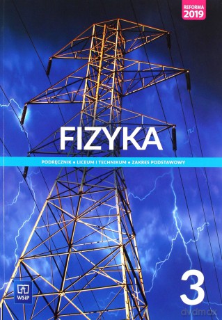 Nowe fizyka podręcznik 3 liceum i technikum zakres podstawowy - Lehman Ludwik, Polesiuk Witold, Wojewoda Grzegorz [KSIĄŻKA]