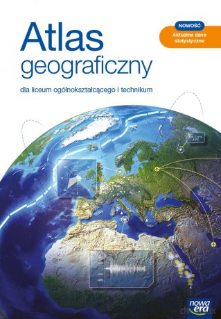 Nowe geografia atlas liceum i technikum EDYCJA 2021 [KSIĄŻKA]