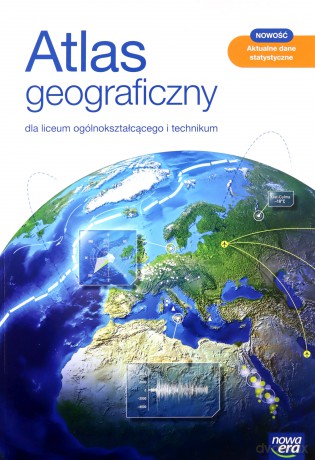 Nowe geografia atlas liceum i technikum EDYCJA 2021 [KSIĄŻKA]