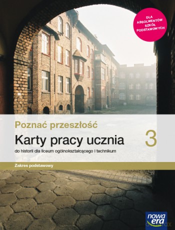 Nowe historia Poznać przeszłość karty pracy 3 liceum i technikum zakres podstawowy - Katarzyna Panimasz [KSIĄŻKA]