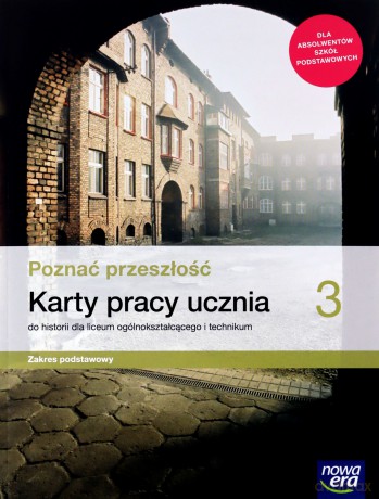 Nowe historia Poznać przeszłość karty pracy 3 liceum i technikum zakres podstawowy - Katarzyna Panimasz [KSIĄŻKA]