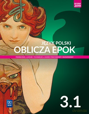 Nowe język polski Oblicza epok podręcznik 3 część 1 liceum i technikum zakres podstawowy i rozszerzony - Chemperek Dariusz, Kalbarczyk Adam, Trześniowski Dariusz [KSIĄŻKA]