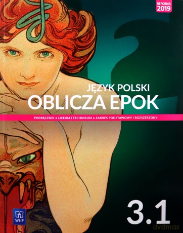 Nowe język polski Oblicza epok podręcznik 3 część 1 liceum i technikum zakres podstawowy i rozszerzony - Chemperek Dariusz, Kalbarczyk Adam, Trześniowski Dariusz [KSIĄŻKA]