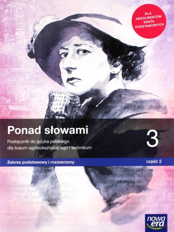 Nowe język polski Ponad słowami podręcznik klasa 3 część 2 liceum i technikum zakres podstawowy i rozszerzony [KSIĄŻKA]