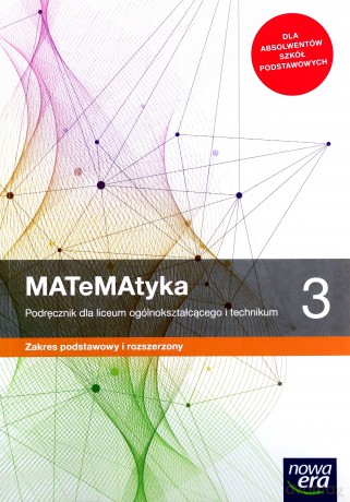 Nowe matematyka podręcznik klasa 3 liceum i technikum zakres podstawowy i rozszerzony [KSIĄŻKA]