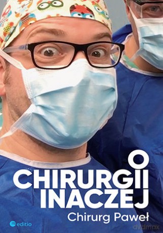 O chirurgii inaczej - Paweł Kabata [KSIĄŻKA]