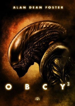 Obcy 3 - Alan Dean Foster [KSIĄŻKA]