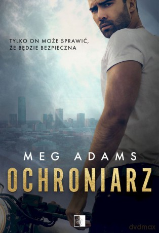 Ochroniarz wyd. kieszonkowe - Meg Adams [KSIĄŻKA]