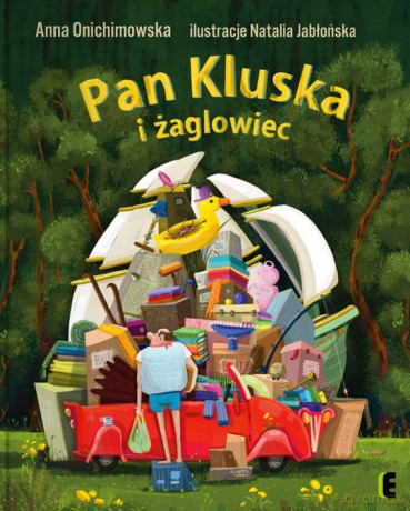 Pan Kluska i żaglowiec - Anna Onichimowska [KSIĄŻKA]