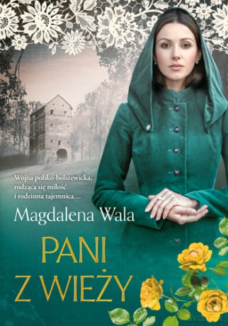 Pani z wieży - Magdalena Wala [KSIĄŻKA]